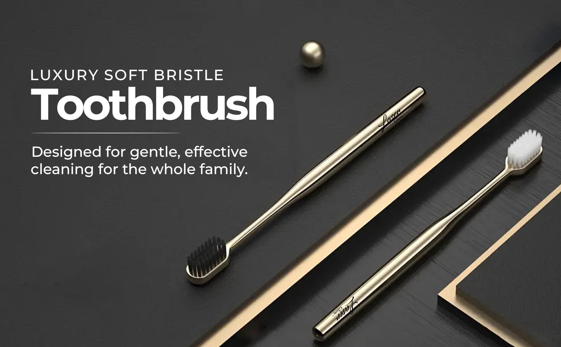 LaserGlow soft bristle gold and silver metal toothbrush set combining luxurious design with gentle, effective cleaning.