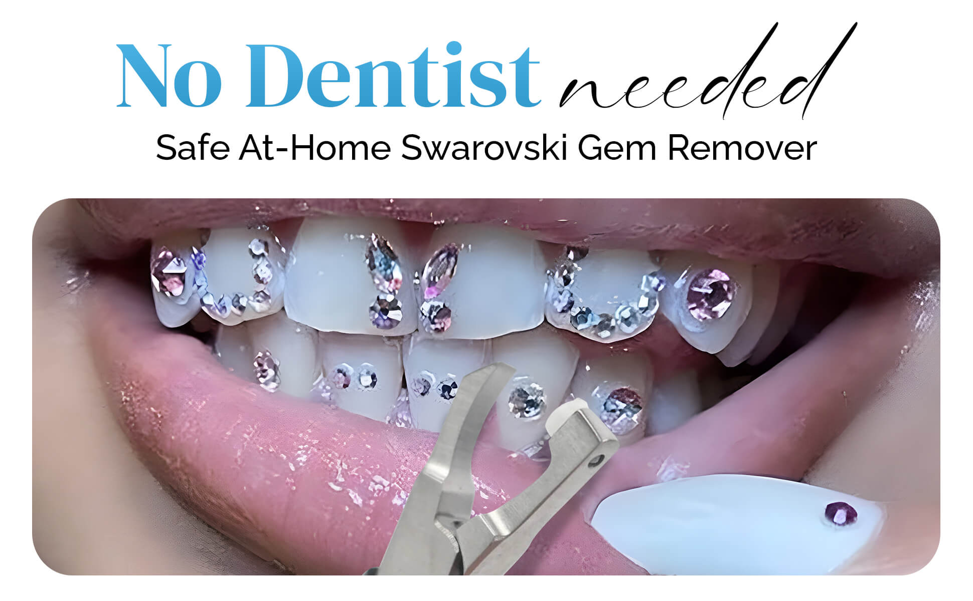 How to Remove Tooth Gem Safely Tooth Gem Removal Tool