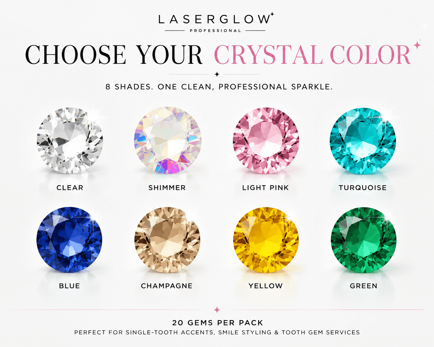 LaserGlow Swarovski crystal tooth gems color options including clear, shimmer, light pink, turquoise, blue, champagne, yellow, and green in a 20 gem pack