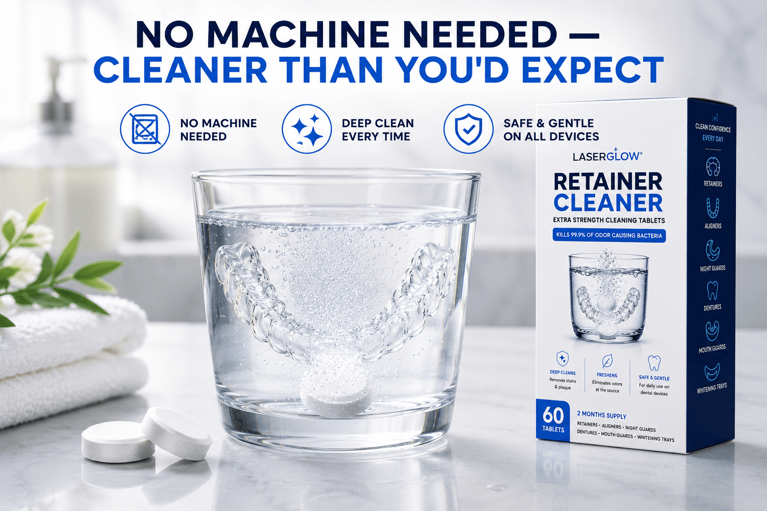 No machine needed retainer cleaner tablets for Invisalign aligners, night guards, mouth guards, and whitening trays by LaserGlow.